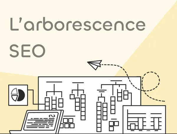 Illustration d'une arborescence SEO avec des graphiques et le texte "L'arborescence SEO"